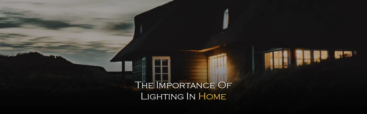 نور پردازی در خانه چه اهمیتی دارد